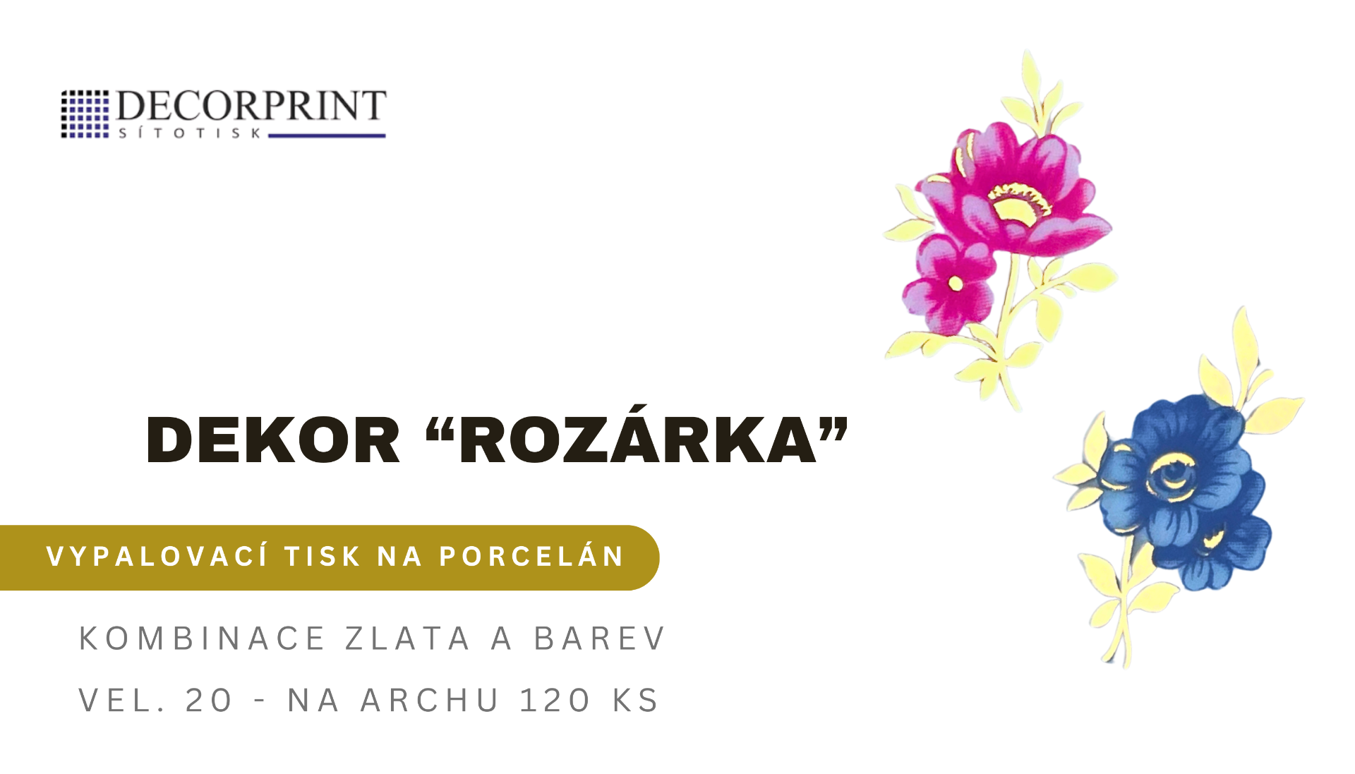 Volné dekory k prodeji - Dekor "ROZÁRKA"