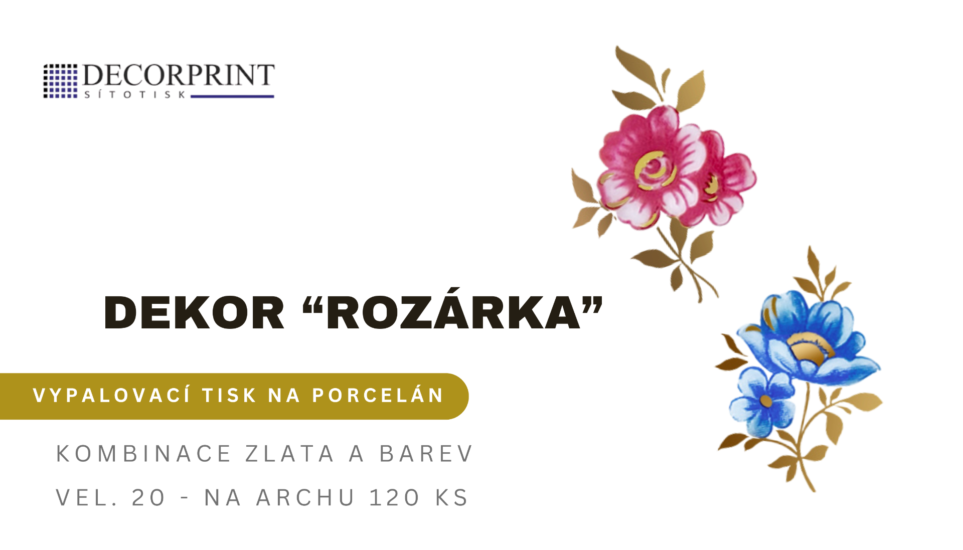 Volné dekory k prodeji - Dekor "ROZÁRKA"