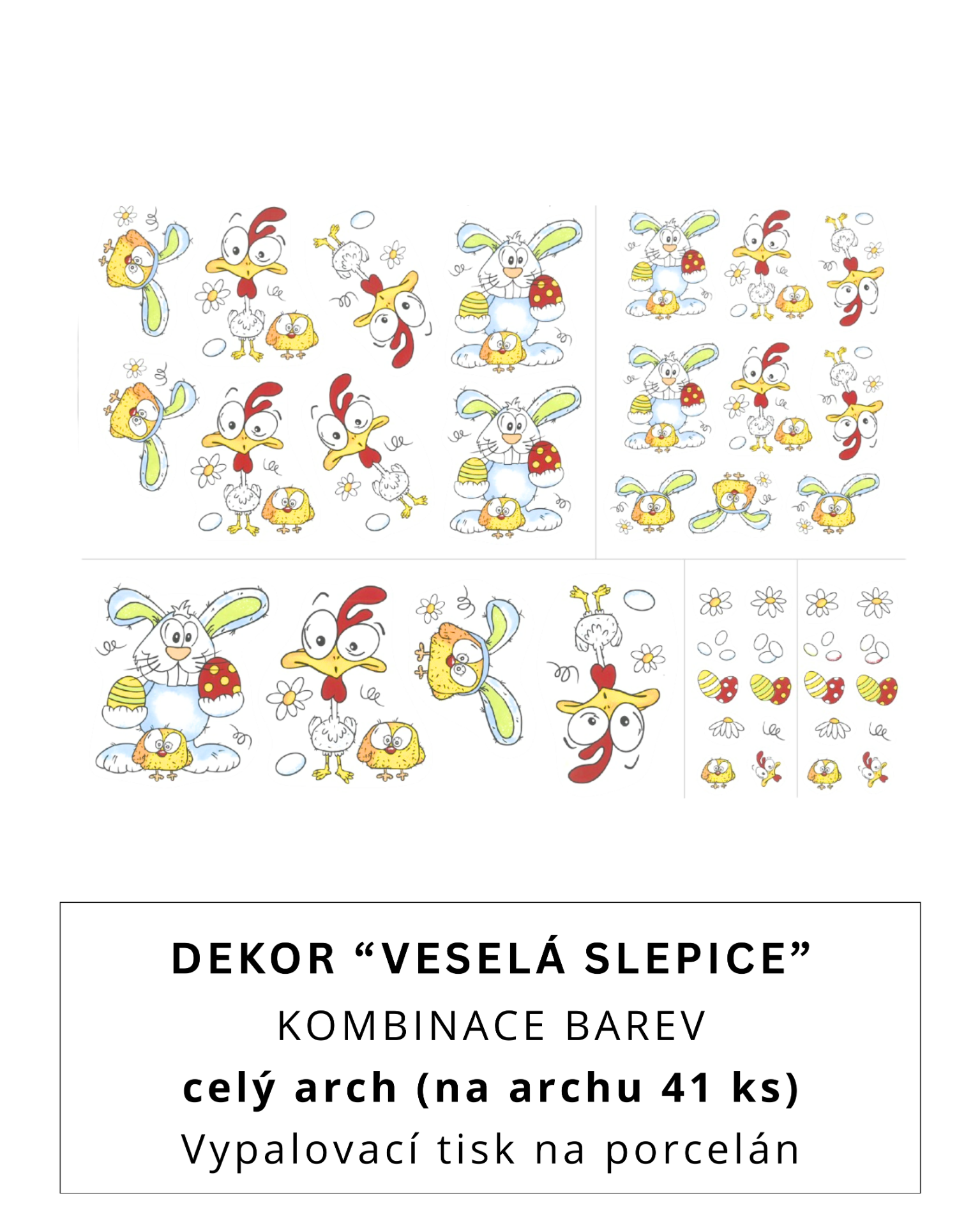 Vypalovací tisk - Dekor ,,Veselá slepice" - celý arch - velikost 5.