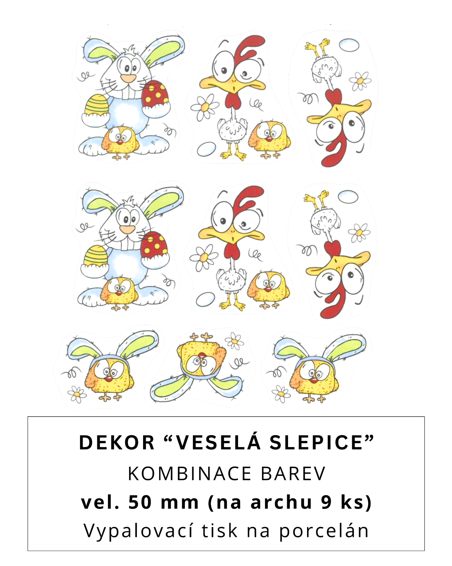 Vypalovací tisk - Dekor ,,Veselá slepice" - velikost 2.